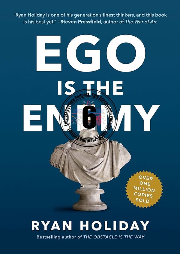 Ego is the Enemy