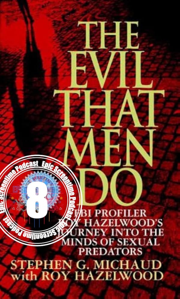 The Evil That Men Do